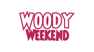 Woody Weekend