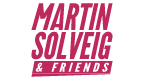 Martin Solveig & Friends